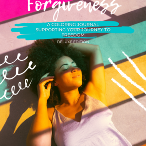 Forgiveness: A Coloring Journal - Deluxe Edition